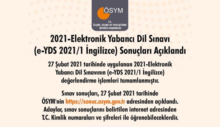 2021-Elektronik Yabancı Dil Sınavı (e-YDS 2021/1 İngilizce) Sonuçları Açıklandı
